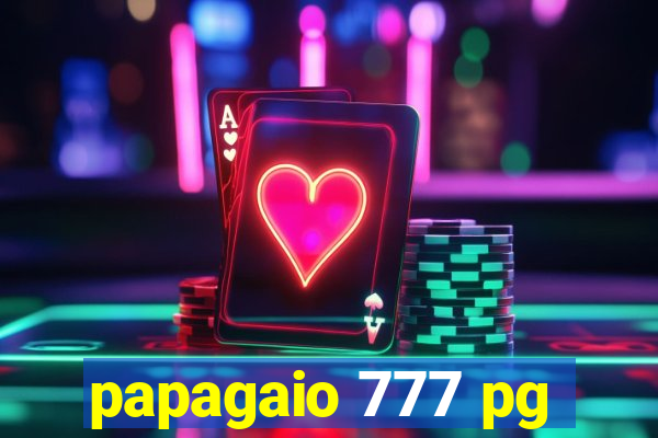 papagaio 777 pg